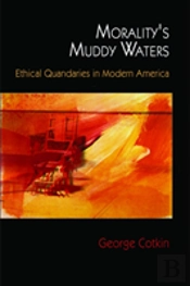 Morality'S Muddy Waters