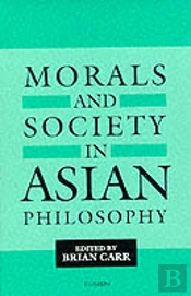 Morals And Society In Asian Philosophy
