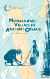 Morals And Values In Ancient Greece