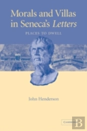 Morals And Villas In Seneca'S Letters