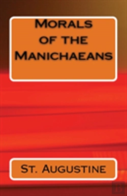 Bertrand.pt - Morals Of The Manichaeans