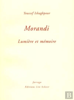 Bertrand.pt - Morandi ; Lumiere Et Memoire