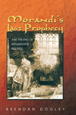 Bertrand.pt - Morandi'S Last Prophecy And The End Of Renaissance Politics