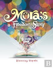 Mora'S Freedom Story