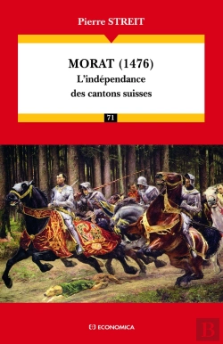 Bertrand.pt - Morat, 1476 ; L'Indépendance Des Cantons Suisses