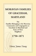 Moravian Families Of Graceham, Maryland