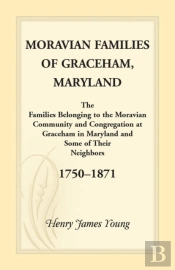 Moravian Families Of Graceham, Maryland