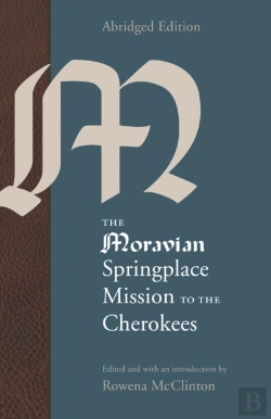Bertrand.pt - Moravian Springplace Mission To The Cherokees