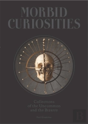 Morbid Curiosities