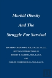 Morbid Obesity And The Struggle For Survival