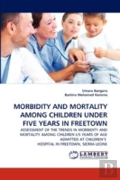 Morbidity And Mortality Among Children Under Five Years In Freetown