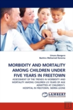Bertrand.pt - Morbidity And Mortality Among Children Under Five Years In Freetown