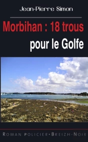 Morbihan : 18 Trous Pour Le Golfe