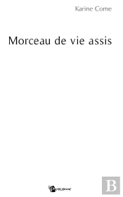 Morceau De Vie Assis