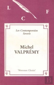 Morceaux Choisis De Michel Valpremy