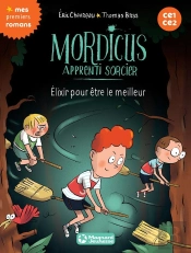 Mordicus, Apprenti Sorcier T.9 ; Elixir Pour Être Le Meilleur