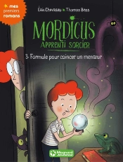 Mordicus T3 Formule Pour Coincer Un Menteur