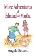 More Adventures Of Edmund And Martha