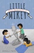 More Adventures Of Little Mikey