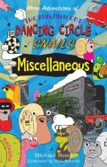 More Adventures Of The Magnificent Dancing Circle Snails
