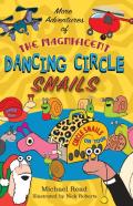 More Adventures Of The Magnificent Dancing Circle Snails