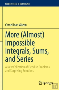 Bertrand.pt - More (Almost) Impossible Integrals, Sums, And Series