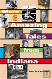 More Amazing Tales From Indiana