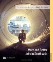 More And Better Jobs In South Asia