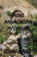 More Andalucian Mysteries