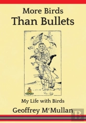 More Birds Than Bullets: My Life With Bi