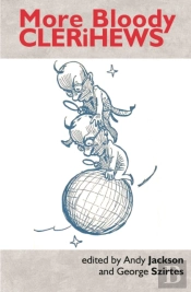 More Bloody Clerihews