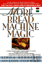 More Bread Machine Magic