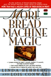 More Bread Machine Magic