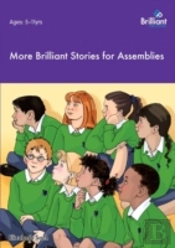 More Brilliant Stories For Assemblies
