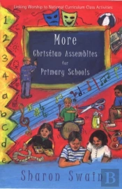 More Christian Assemblies For Primary Schools
