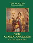 More Classic Art Memes