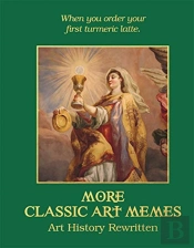More Classic Art Memes