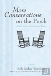 More Conversations On The Porch: Ancient