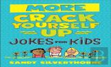 More Crack Yourself Up Jokes For Kids