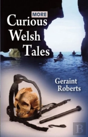 More Curious Welsh Tales