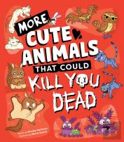 More Cute Animals That Could Kill You Dead