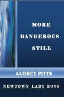 More Dangerous Still Newtown Lady Boss