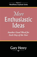 More Enthusiastic Ideas