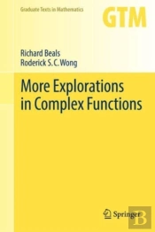 More Explorations In Complex Functions