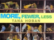 More, Fewer, Less
