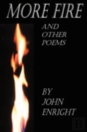 More Fire And Other Poems