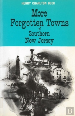 Bertrand.pt - More Forgotten Towns Of Southern New Jersey