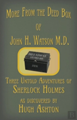 Bertrand.pt - More From The Deed Box Of John H. Watson M.D.