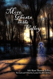 More Ghosts In The Valley