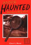 More Haunted Northern New York